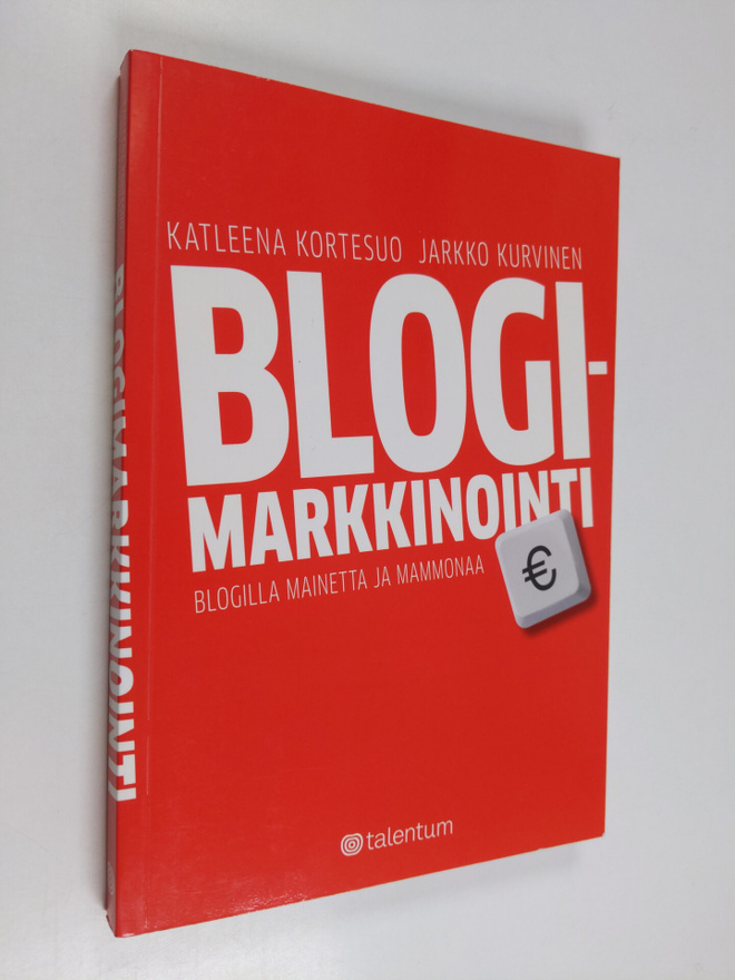Katleena Kortesuo : Blogimarkkinointi : blogilla mainetta...