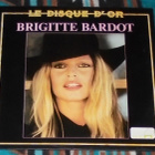 BRIGITTE BARDOT ~ Le Disque D'Or ~ LP - pikkukuva 1