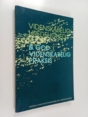 Daniel Andersen : Videnskabelig uredelighed og god videns...