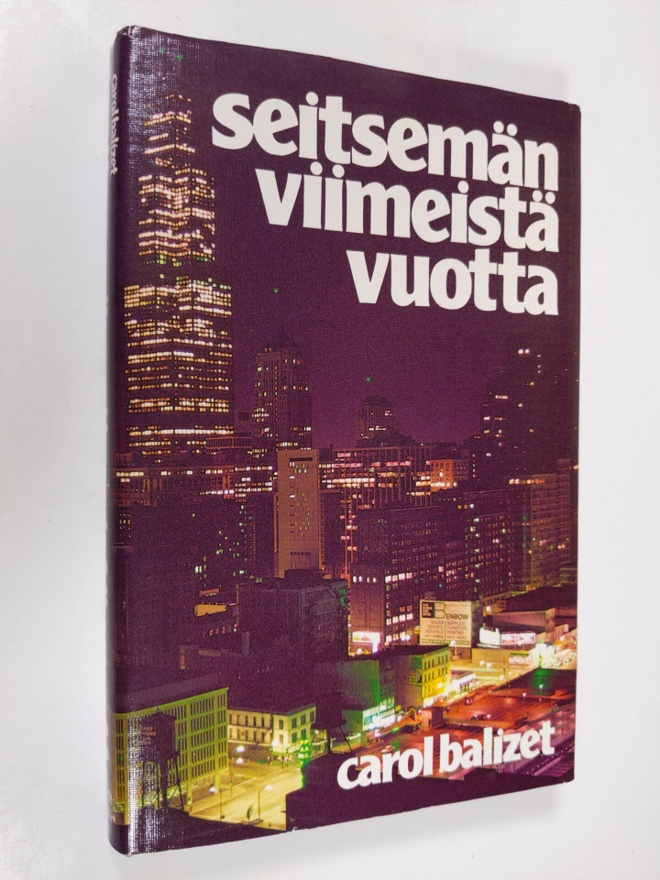 Carol Balizet : Seitsemän viimeistä vuotta
