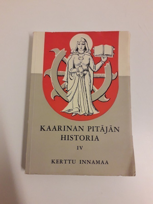 Kaarinan Pitäjän Historia IV (K. Innamaa, kirja)