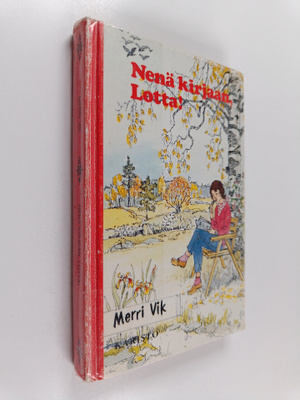 Merri Vik : Nenä kirjaan, Lotta!