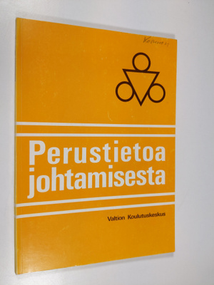 Jorma (toim.) Hirvonen : Perustietoa johtamisesta