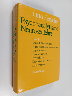 Otto Fenichel : Psychoanalytische Neurosenlehre 2