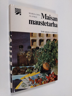 Marja-Liisa Alanko : Maisan maustetarha