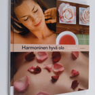 Eija Holmala : Harmoninen hyvä olo : hemmottele itseäsi j... - pikkukuva 1
