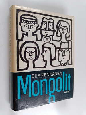 Eila Pennanen : Mongolit