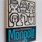 Eila Pennanen : Mongolit - pikkukuva 1