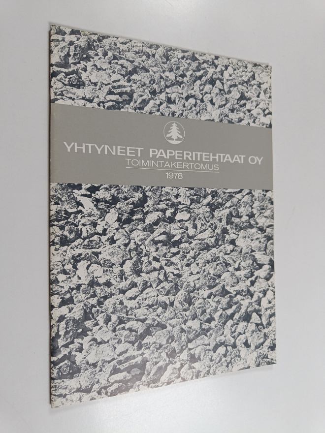 Yhtyneet paperitehtaat oy : Toimintakertomus 1978