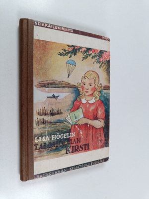 Lisa Högelin : Tallholman Kirsti