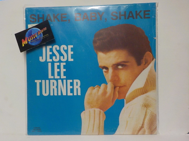 JESSE LEE TURNER - SHAKE BABY SHAKE -81 PRESS M-/EX LP