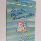 Pentti Lempiäinen : Kummi, lapsen aikuinen ystävä - pikkukuva 1