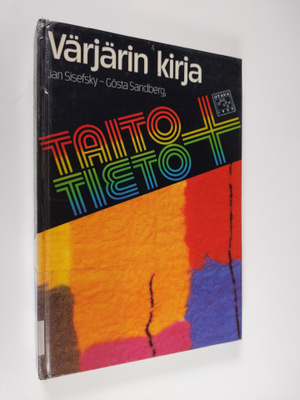 Jan Sisefsky : Värjärin kirja : tekstiilien kotivärjäys s...