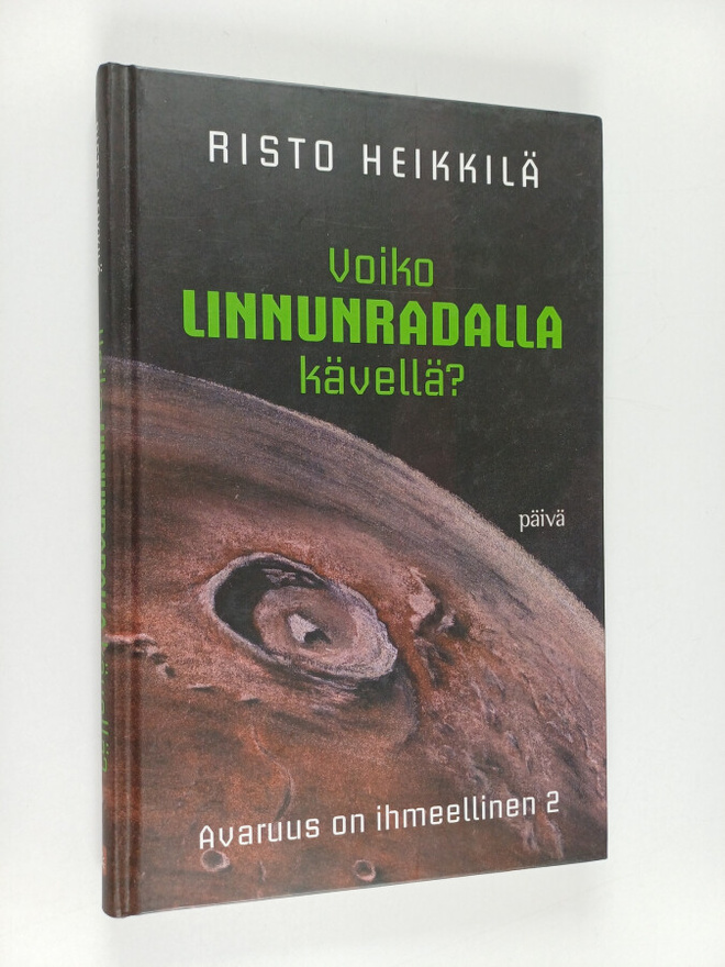 Risto Heikkilä : Voiko linnunradalla kävellä?