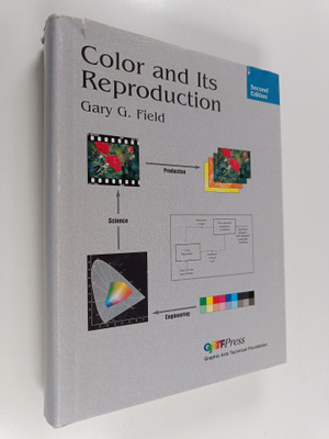 Gary G. Field : Color and its reproduction
