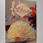 Anita Gunnars : Kata kauniisti : lautasliinat - pikkukuva 1