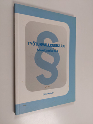 Työturvallisuuslaki : soveltamisopas