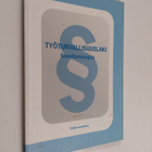 Työturvallisuuslaki : soveltamisopas - pikkukuva 1