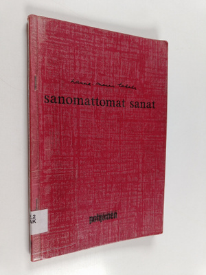 Hanna-Maria Takala : Sanomattomat sanat