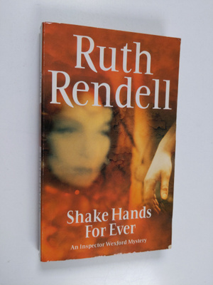 Ruth Rendell : Shake hands for ever