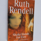 Ruth Rendell : Shake hands for ever - pikkukuva 1