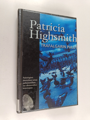 Patricia Highsmith : Trafalgarin pulut