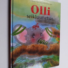 Christl Vogl ym. : Olli seiklusmetsas - pikkukuva 1