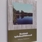 Maunu Ihalainen : Renkinä työväenliikkeessä (signeerattu) - pikkukuva 1