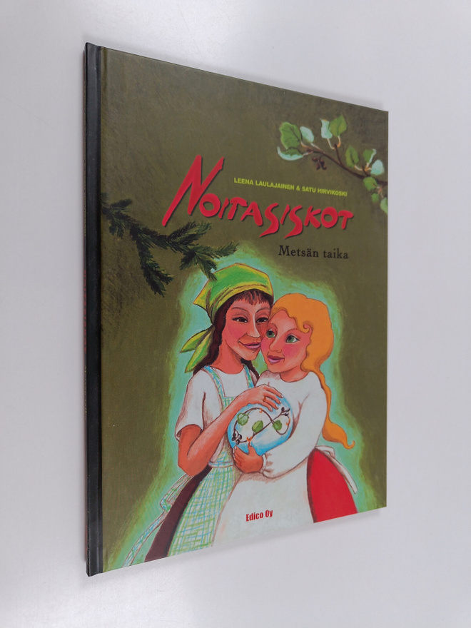 Leena Laulajainen : Noitasiskot : Metsän taika