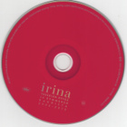 Irina - 2010 - Yhdeksän Hyvää Ja Kymmenen Kaunisista 2002-20 - pikkukuva 3