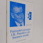 Patrioottiveteraani J. K. Paasikivi oli Suomen asialla - pikkukuva 1