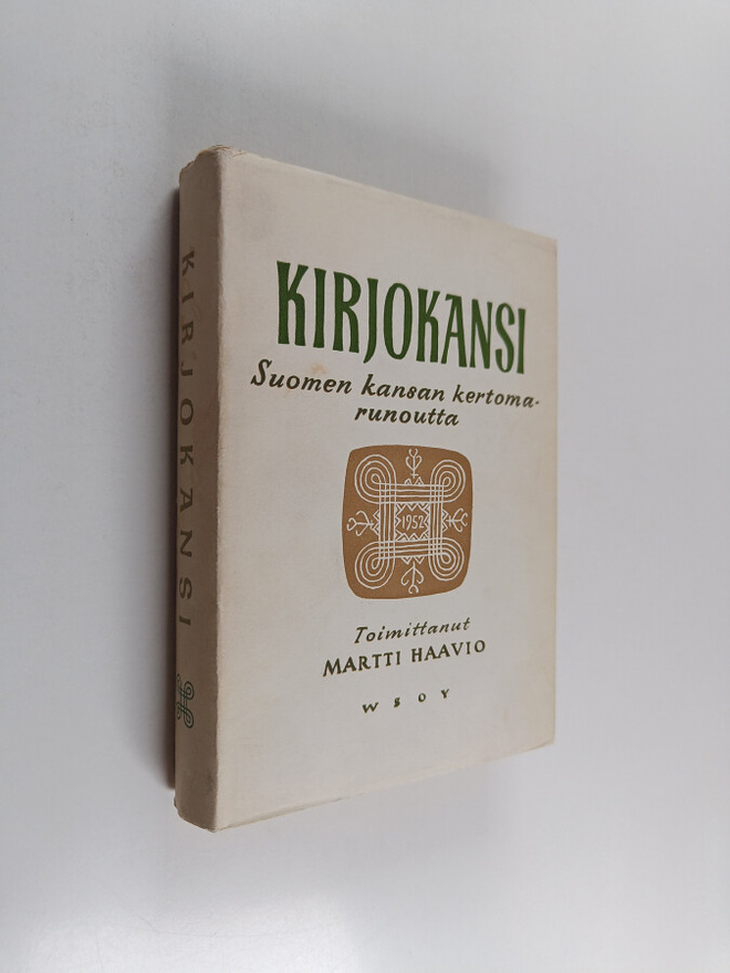 Kirjokansi : Suomen kansan kertomarunoutta