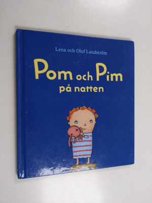Lena Landström : Pom och Pim på natten