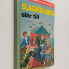 Kaj Martelius : Slaghökarna slår till - pikkukuva 1