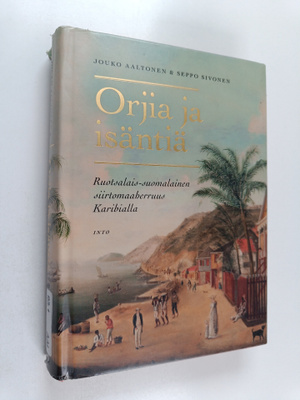 Jouko Aaltonen : Orjia ja isäntiä : ruotsalais-suomalaine...
