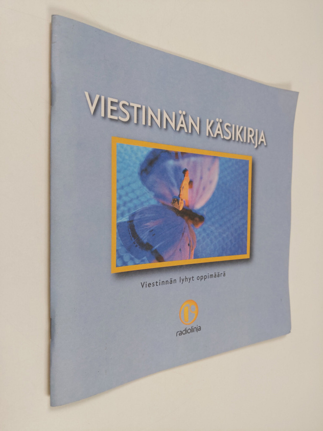 Viestinnän käsikirja : Viestinnän lyhyt oppimäärä / Käytä...