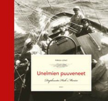 Pirkka Leino - Unelmien puuveneet Daphnesta Huh-Mariin