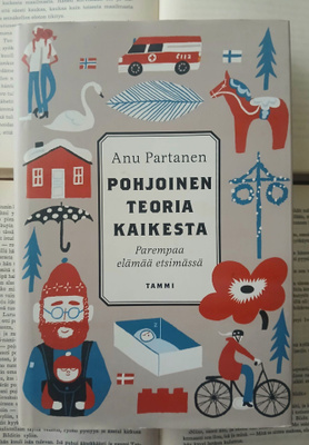 Anu Partanen - Pohjoinen teoria kaikesta (sid.)