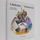 Margot Bickel : Lähdetään Betlehemiin! - pikkukuva 1