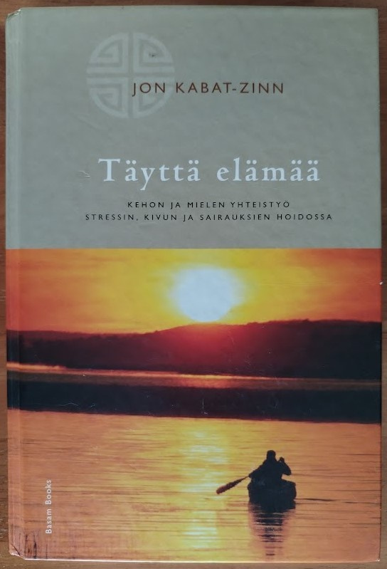 Jon Kabat-Zinn: Täyttä elämää