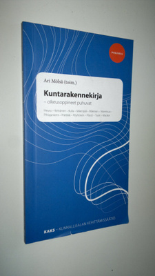 Ari Mölsä : Kuntarakennekirja : oikeusoppineet puhuvat