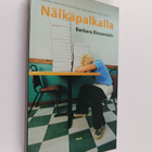 Barbara Ehrenreich : Nälkäpalkalla - pikkukuva 1
