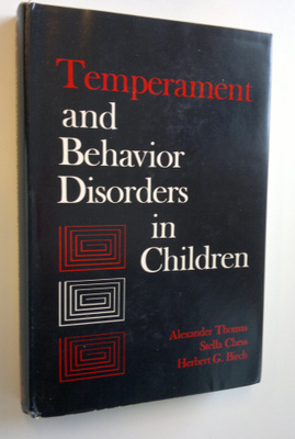 Alexander Thomas : Temperament and behavior disorder in c...