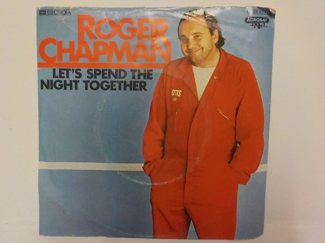 ROGER CHAPMAN - LET 'S SPEND THE NIGHT TOGETHER - EX+/EX- 7"
