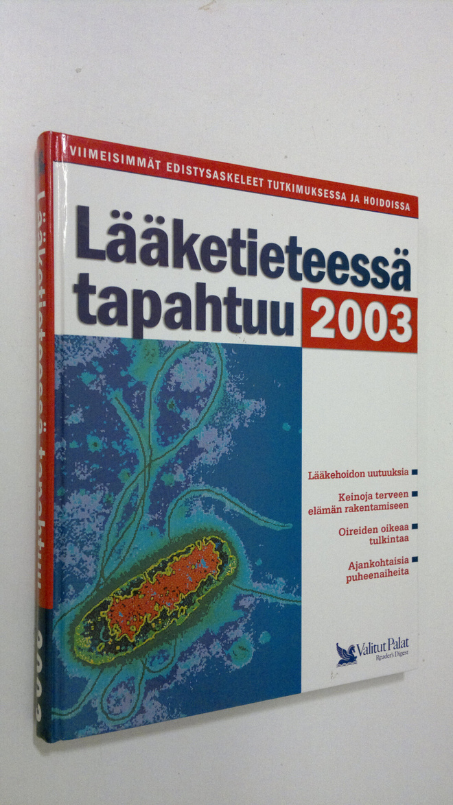 Lääketieteessä tapahtuu 2003 : viimeisimmät edistysaskele...