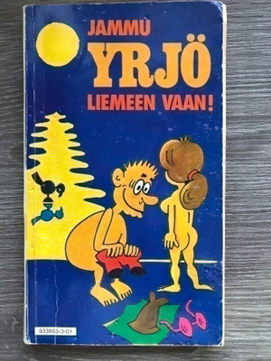 Jammu; Yrjö liemeen vaan!