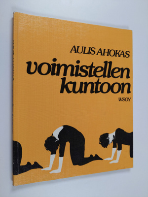 Aulis Ahokas : Voimistellen kuntoon
