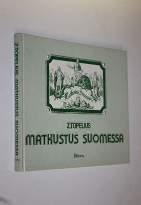 Zacharias Topelius : Matkustus Suomessa