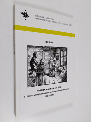 Oili Parjo : Koti on kansan sydän - kotikasvatusyhdistyks...