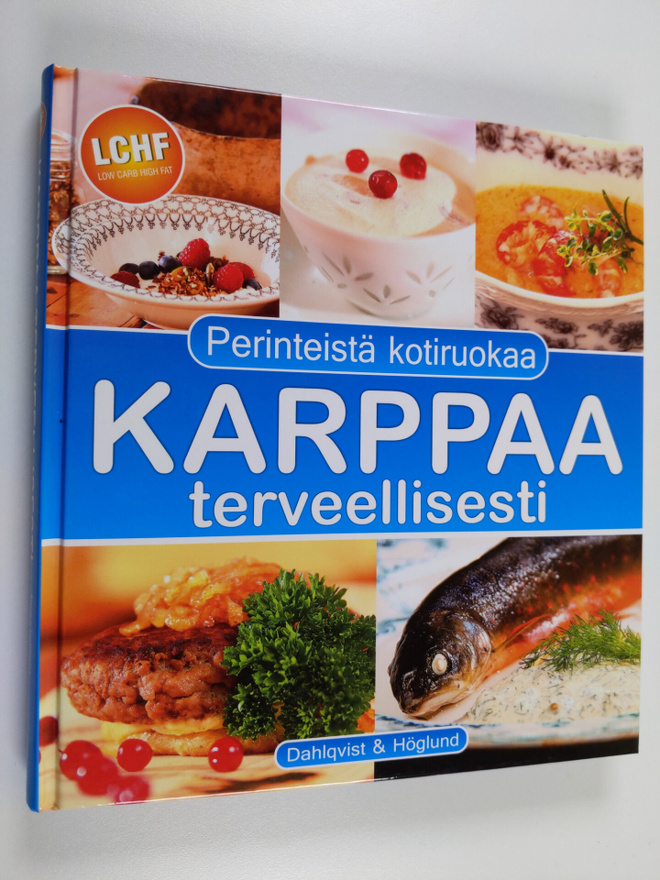 Annika Dahlqvist : Karppaa terveellisesti - Perinteistä k...